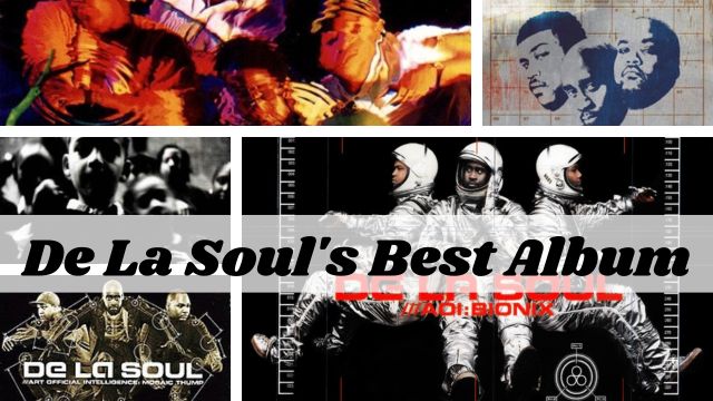 De La Soul's Best Album The Perfect Soundtrack for Life!