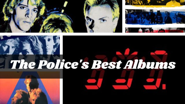 The Police's Best Albums A Must-Have for Music Lovers!