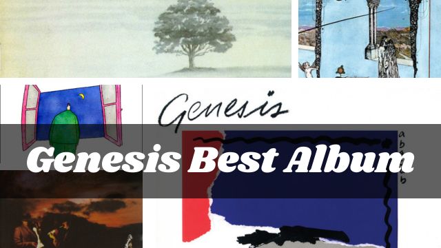 Genesis Best Album A Masterpiece in Sound!